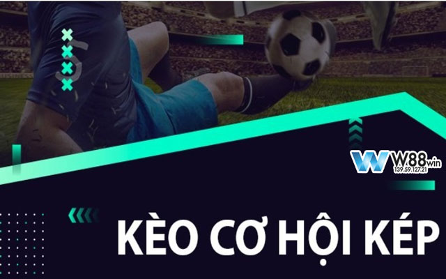 Kèo cơ hội kép