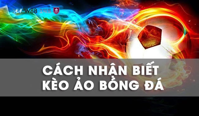 Cách thức để nhận biết và tránh xa kèo bẫy