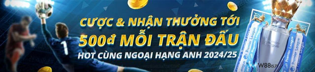 Thông tin về chương trình Thưởng Tới 500 Vnd Cùng Ngoại Hạng Anh 2024/25 Tại KUBET